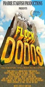 Watch Flock of Dodos: The Evolution-Intelligent Design Circus Zmovie