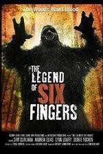 Watch The Legend of Six Fingers Zmovie