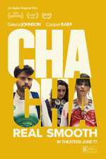 Watch Cha Cha Real Smooth Zmovie