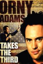 Watch Orny Adams Takes the Third Zmovie