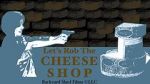 Watch Let\'s Rob the Cheese Shop Zmovie