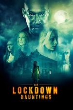 Watch The Lockdown Hauntings Zmovie