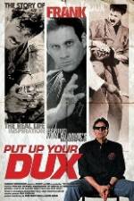 Watch Put Up Your Dux Zmovie