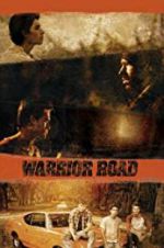 Watch Warrior Road Zmovie