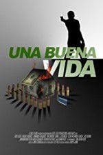 Watch Una buena vida Zmovie