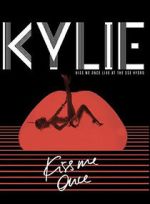 Watch Kylie Minogue: Kiss Me Once Zmovie