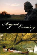 Watch August Evening Zmovie