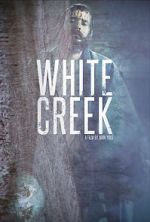 Watch White Creek Zmovie