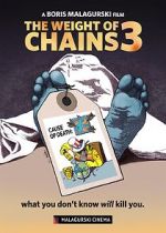 Watch The Weight of Chains 3 Zmovie