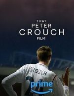 Watch That Peter Crouch Film Zmovie