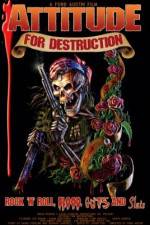 Watch Attitude for Destruction Zmovie