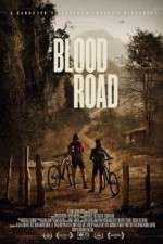 Watch Blood Road Zmovie