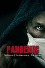 Watch Pandemic: the people, the conspiracy, the journey Zmovie