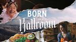 Watch Born in a Ballroom Zmovie