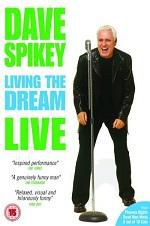 Watch Dave Spikey: Living the Dream Zmovie