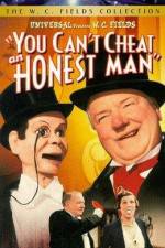 Watch You Can't Cheat an Honest Man Zmovie