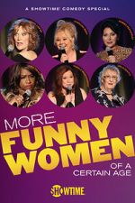Watch More Funny Women of a Certain Age (TV Special 2020) Zmovie