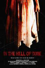 Watch In the Hell of Dixie Zmovie