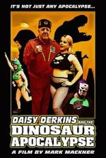 Watch Daisy Derkins and the Dinosaur Apocalypse Zmovie