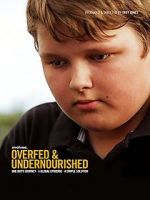 Watch Overfed & Undernourished Zmovie