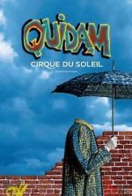 Watch Cirque du Soleil: Quidam Zmovie