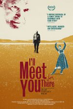 Watch I\'ll Meet You There Zmovie