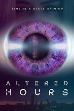 Watch Altered Hours Zmovie