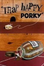 Watch Trap Happy Porky (Short 1945) Zmovie