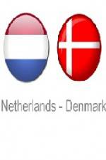 Watch Holland vs Denmark Zmovie