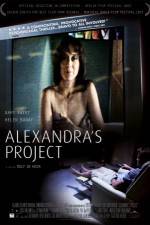 Watch Alexandra's Project Zmovie