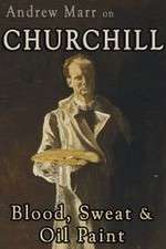 Watch Andrew Marr on Churchill: Blood, Sweat and Oil Paint Zmovie