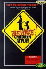 Watch Beware: Children at Play Zmovie