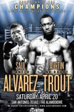 Watch Austin Trout and Saul Canelo Alvarez Zmovie