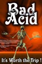 Watch Bad Acid Zmovie