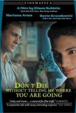 Watch Don't Die Without Telling Me Where You're Going Zmovie