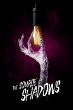 Watch The Source of Shadows Zmovie