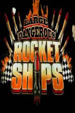 Watch Science Channel Large Dangerous Rocket Ships Zmovie