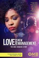 Watch Love Under New Management: The Miki Howard Story Zmovie