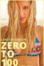 Watch Lakey Peterson: Zero to 100 Zmovie