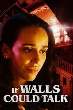 Watch If Walls Could Talk Zmovie