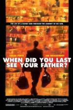 Watch And When Did You Last See Your Father? Zmovie