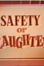 Watch Safety or Slaughter Zmovie