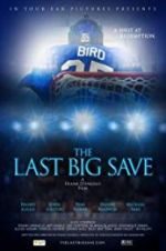 Watch The Last Big Save Zmovie