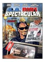 Watch The L.A. Riot Spectacular Zmovie