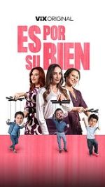 Watch Es por su bien Zmovie