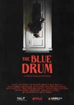 Watch The Blue Drum (Short 2022) Zmovie