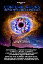 Watch Contemplations: On the Psychedelic Experience Zmovie