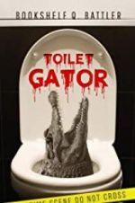 Watch Toilet Gator Zmovie