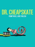 Watch Dr. Cheapskate Zmovie