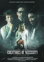 Watch Creatures of Necessity Zmovie